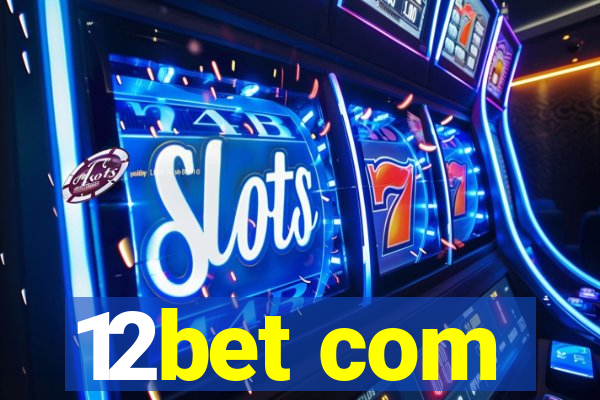 12bet com